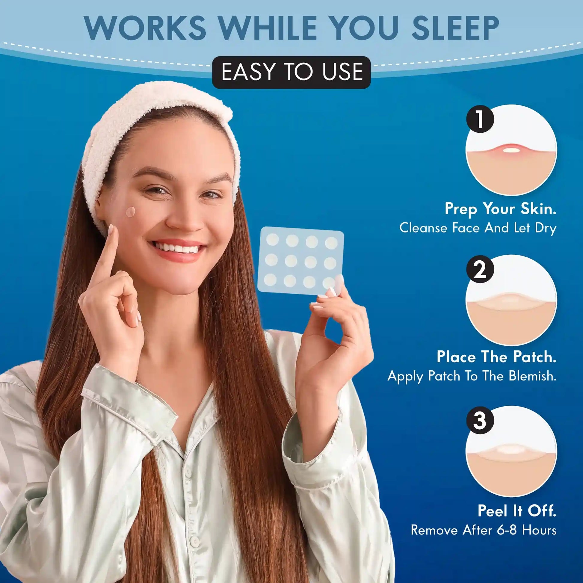 How to use Zovira Invisible pimple patch in 3 steps — prep skin, place patch on blemish, peel off after 6 to 8 hours; works overnight while you sleep